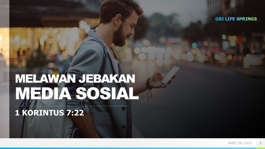 MELAWAN JEBAKAN MEDIA SOSIAL (1 KOR 7:22).